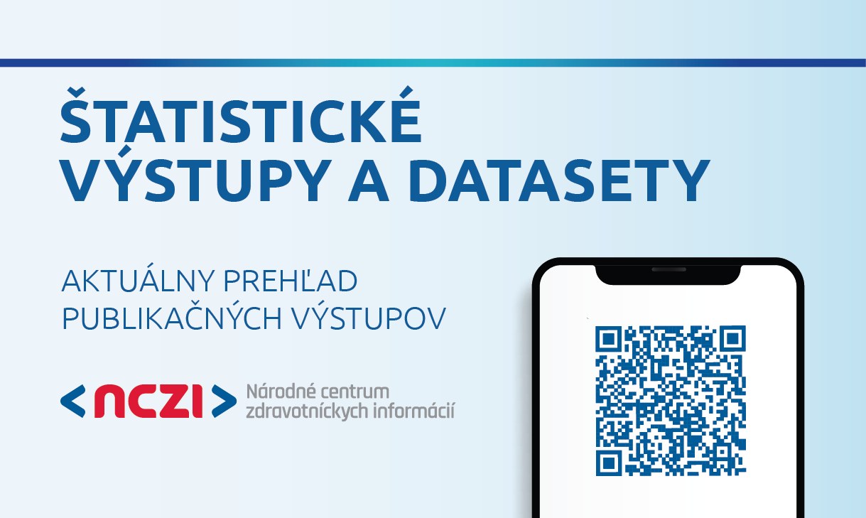 Štatistické výstupy a datasety. Aktuálny prehľad publikačných výstupov